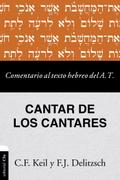 Comentario al texto hebreo del Antiguo Testamento-Cantares
