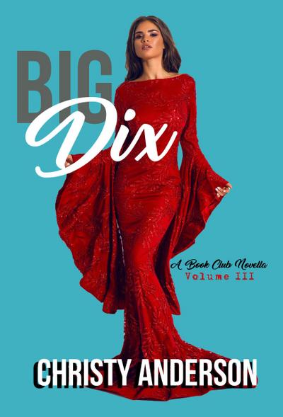 Big Dix (A Book Club Novella, #3)