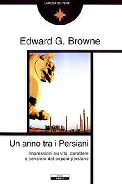 Browne, E: Anno tra i persiani