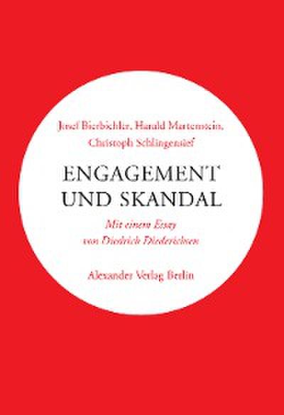 Engagement und Skandal