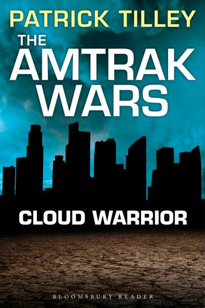 The Amtrak Wars: Cloud Warrior