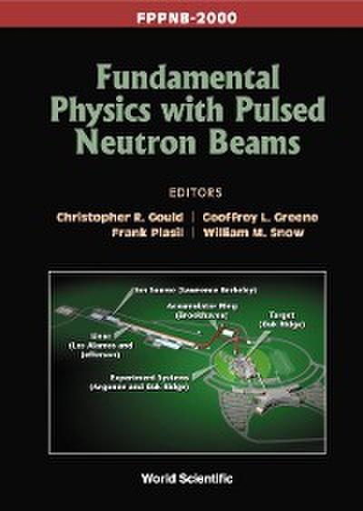 FUNDAMENTAL PHYSICS WITH PULSED NEUTR...
