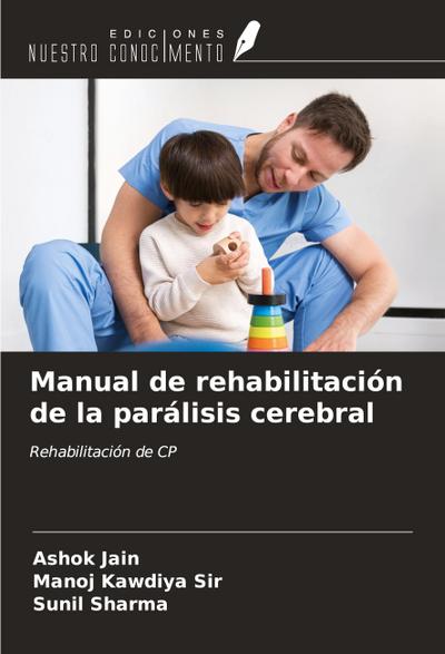 Manual de rehabilitación de la parálisis cerebral