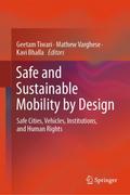 Safe and Sustainable Mobility by Design