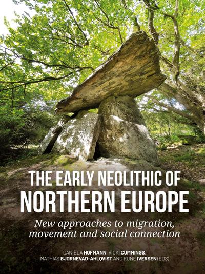 The Early Neolithic of northern Europe