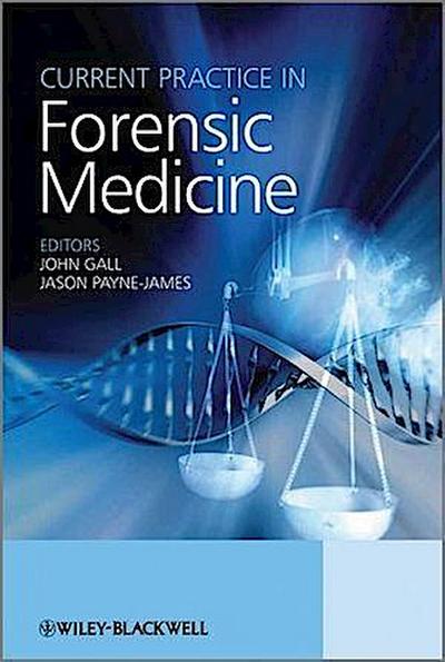 Current Practice in Forensic Medicine