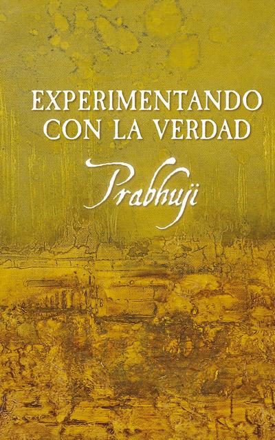 Experimentando con la verdad