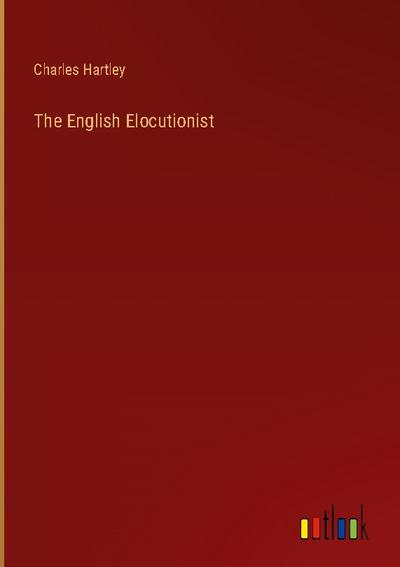 The English Elocutionist