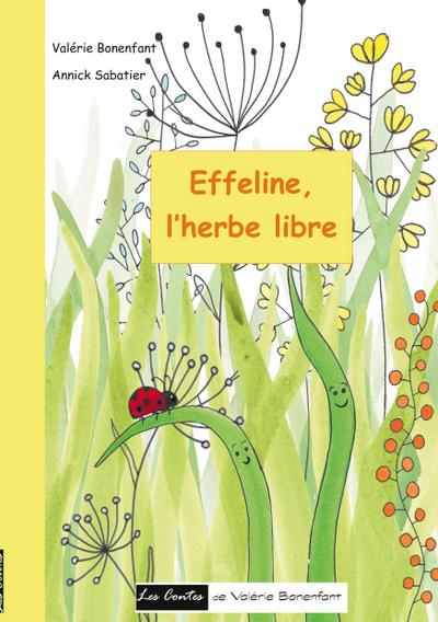 Effeline l’herbe libre