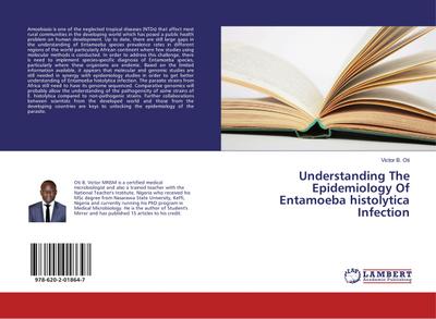 Understanding The Epidemiology Of Entamoeba histolytica Infection