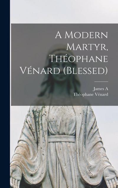 A Modern Martyr, Théophane Vénard (blessed)