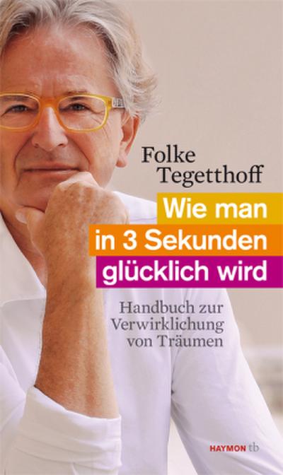 Wie man in 3 Sekunden glücklich wird