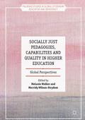 Socially Just Pedagogies, Capabilities and Quality in Higher Education
