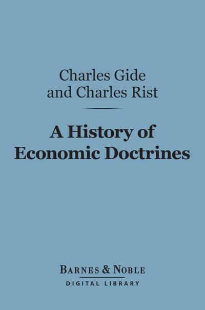 A History of Economic Doctrines: (Barnes & Noble Digital Library)