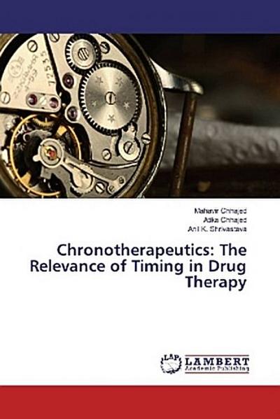 Chronotherapeutics: The Relevance of Timing in Drug Therapy