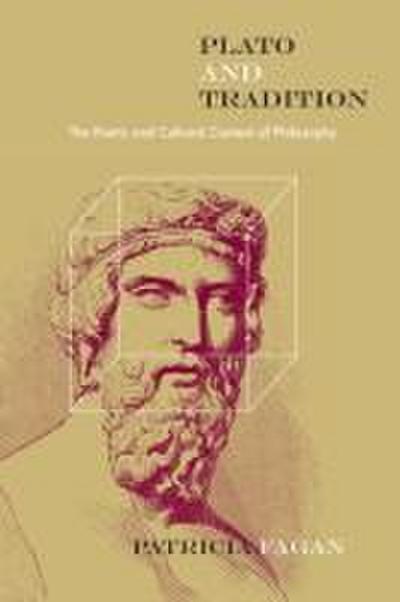 Plato and Tradition: The Poetic and Cultural Context of Philosophy