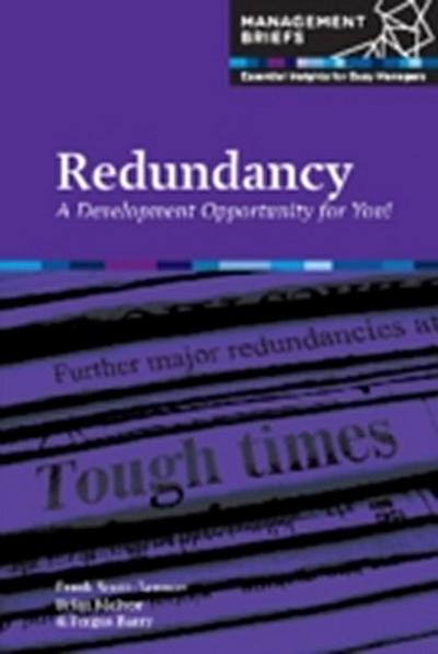 Redundancy - A Development Opportunity for You!