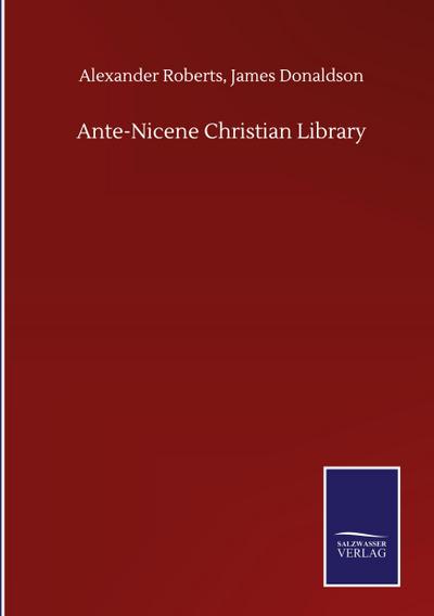 Ante-Nicene Christian Library