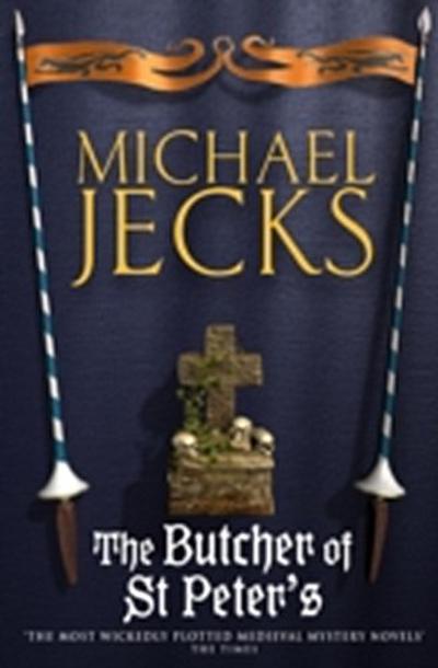 Butcher of St Peter’s (Last Templar Mysteries 19)
