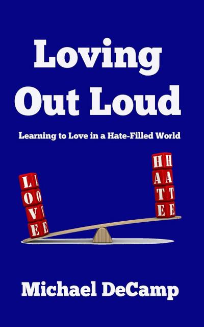 Loving Out Loud