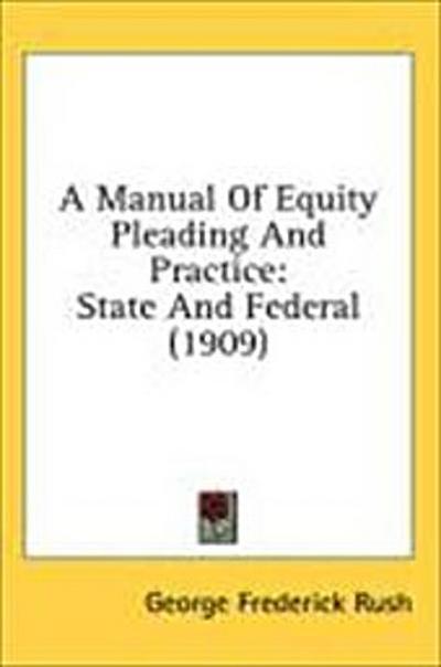 A Manual Of Equity Pleading And Practice