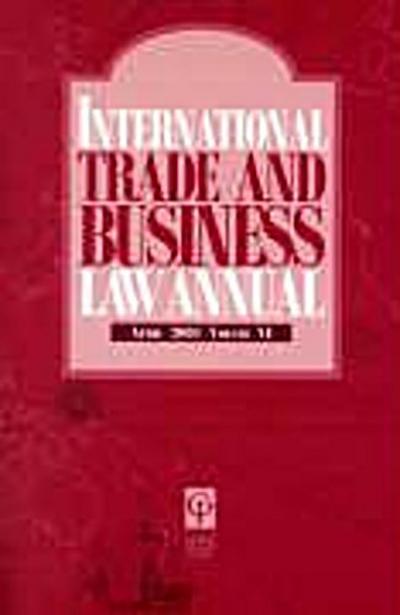 International Trade & Business Law Annual Vol VI