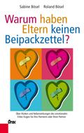 Warum haben Eltern keinen Beipackzettel?