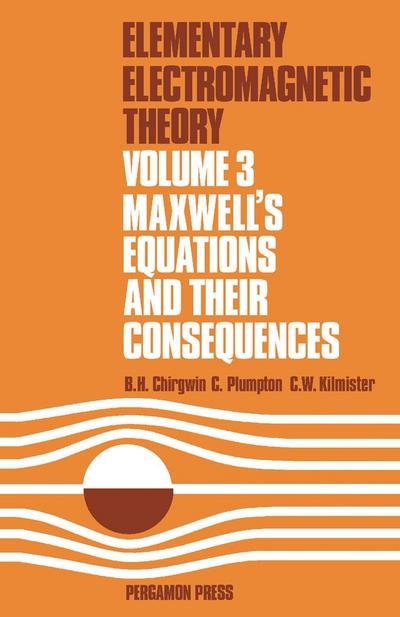 Maxwell’s Equations and Their Consequences