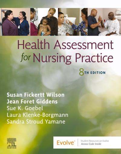 Health Assessment for Nursing Practice - E-Book