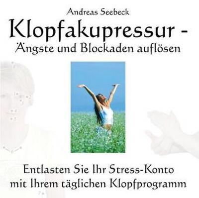 Klopfakupressur - Ängste und Blockaden auflösen, Audio-CD