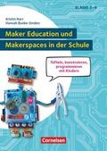 Maker Education und Makerspaces in der Schule - Tü