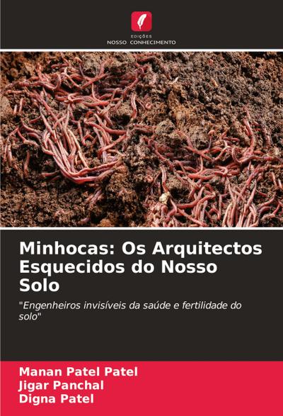 Minhocas: Os Arquitectos Esquecidos do Nosso Solo