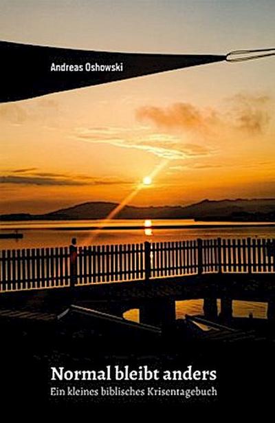 Normal bleibt anders