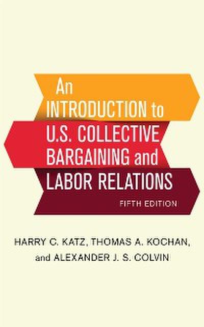 Introduction to U.S. Collective Bargaining and Labor Relations