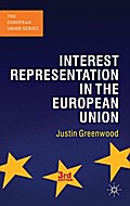 Interest Representation in the European Union (The European Union Series)