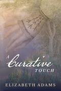 A Curative Touch (A Collection of Unusual Tales, #3)