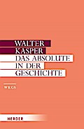Das Absolute in der Geschichte