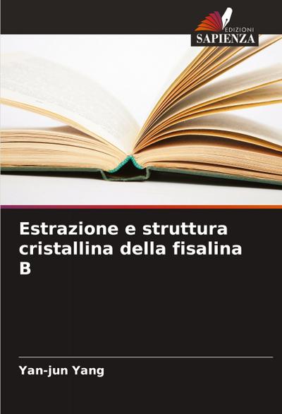 Estrazione e struttura cristallina della fisalina B