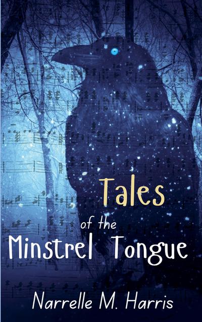 Tales of the Minstrel Tongue