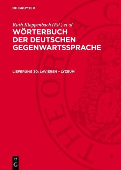 Wörterbuch der deutschen Gegenwartssprache, Lieferung 30, lavieren - Lyzeum
