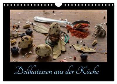 Delikatessen aus der Küche (Wandkalender 2026 DIN A4 quer), CALVENDO Monatskalender