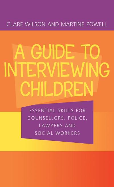A Guide to Interviewing Children