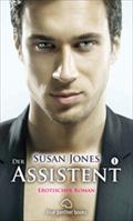 Der Assistent 1 | Erotischer Roman - Susan Jones