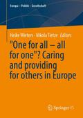 "One for all - all for one"? Caring and providing for others in Europe