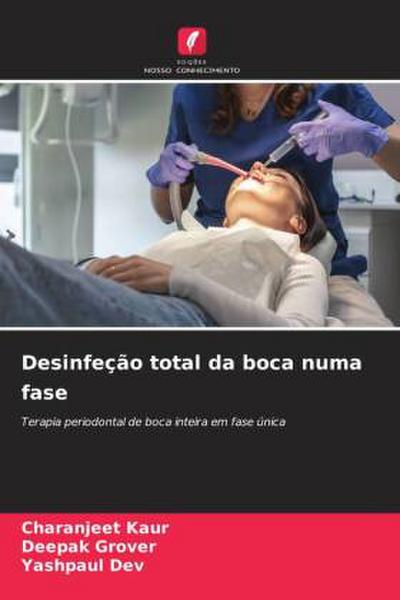 Desinfeção total da boca numa fase