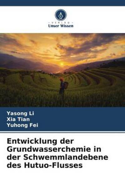 Entwicklung der Grundwasserchemie in der Schwemmlandebene des Hutuo-Flusses