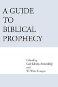 A Guide to Biblical Prophecy