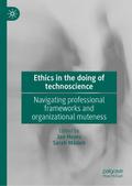 Ethics in the doing of technoscience