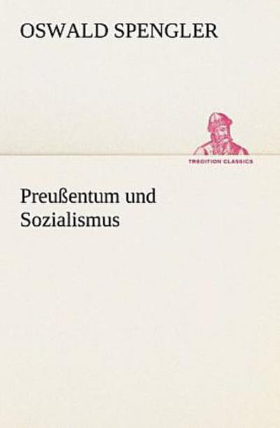 Preußentum und Sozialismus