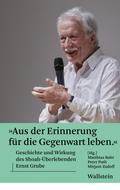 ’Aus der Erinnerung für die Gegenwart leben’